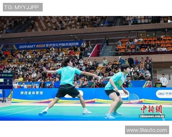 西安羽毛球队配合变革引发热议助力竞技水平提升